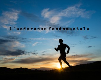 l'endurance fondamentale